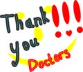 Gratitude to doctors. lettering `thank you doctor` and red exclamation marks with hearts